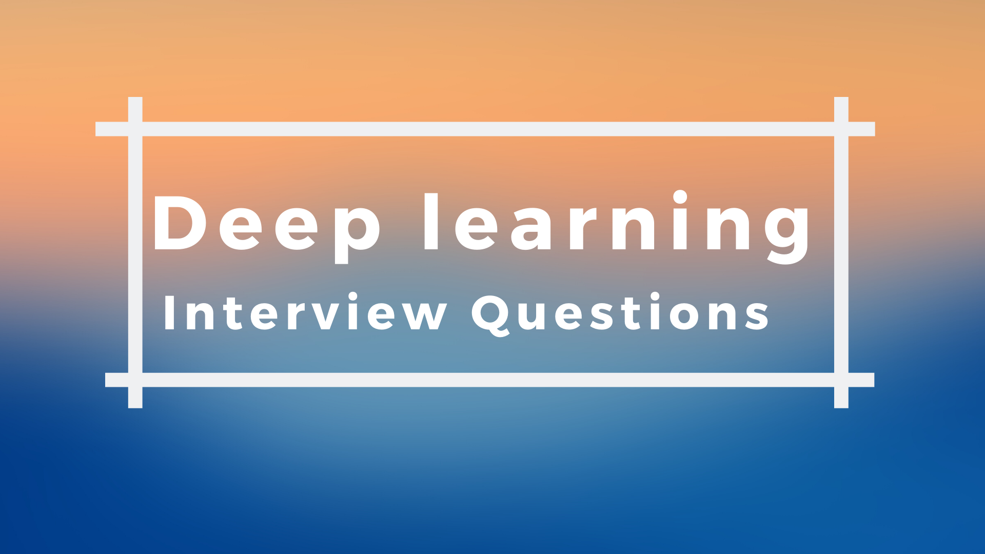 deep learning interview questions