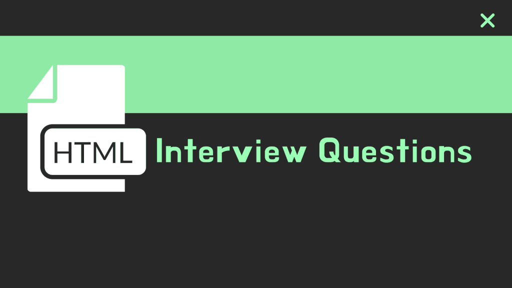 HTML Interview Questions and Answers [Updated] | Coding Compiler