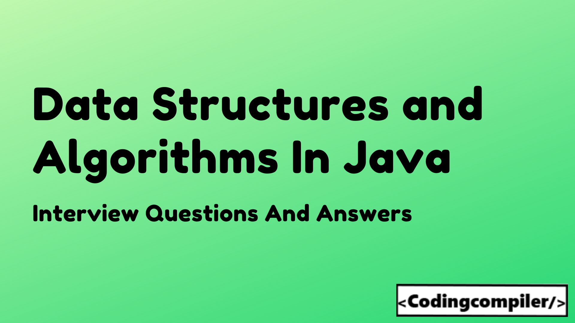 Data Structures And Algorithms in Java Interview Questions