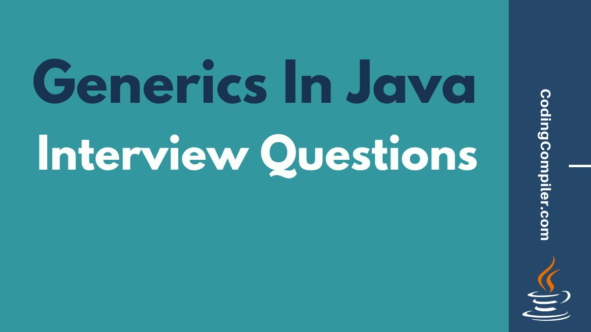 Generics In Java Interview Questions
