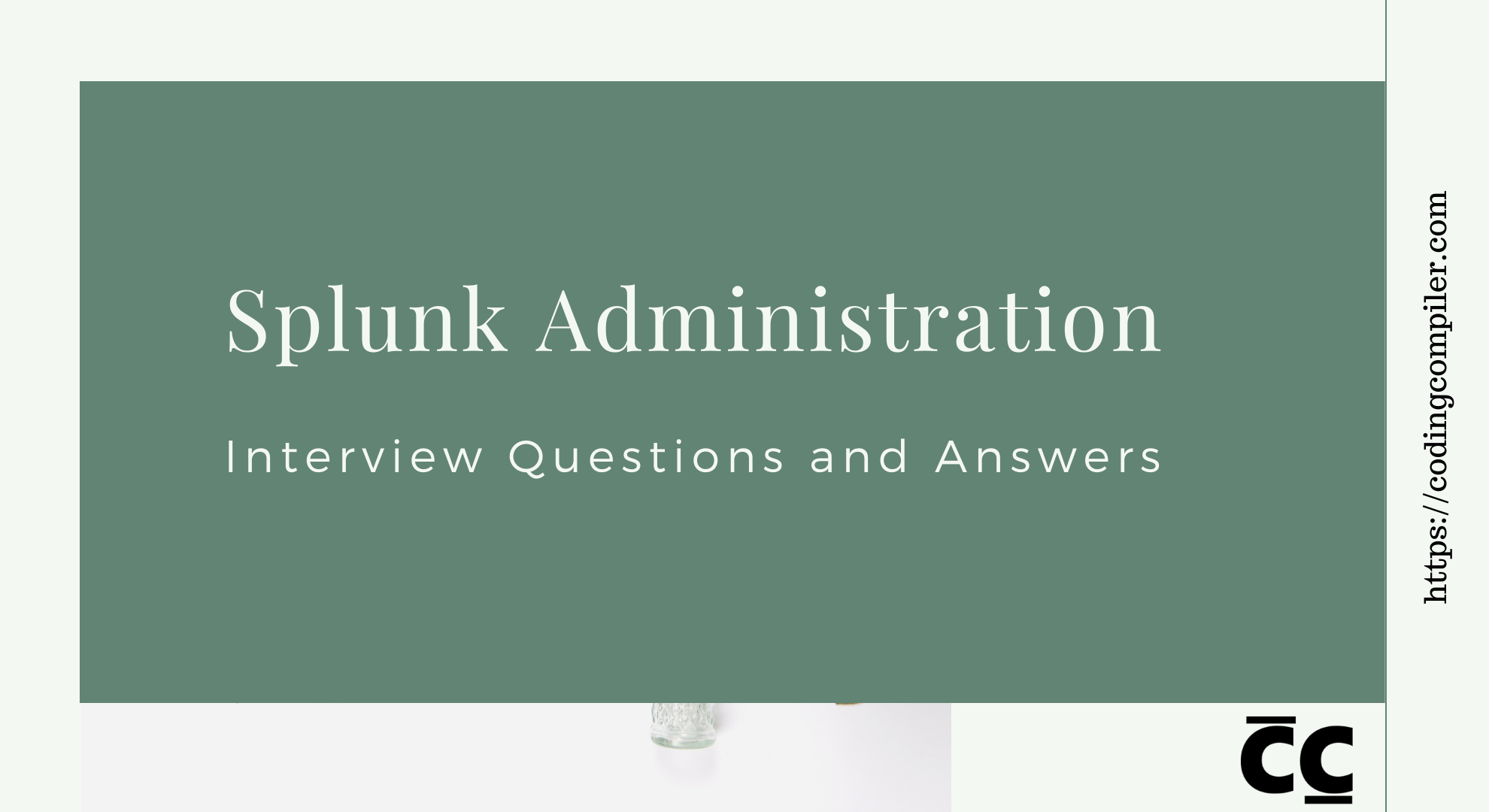 Splunk Administration Interview Questions And Answers