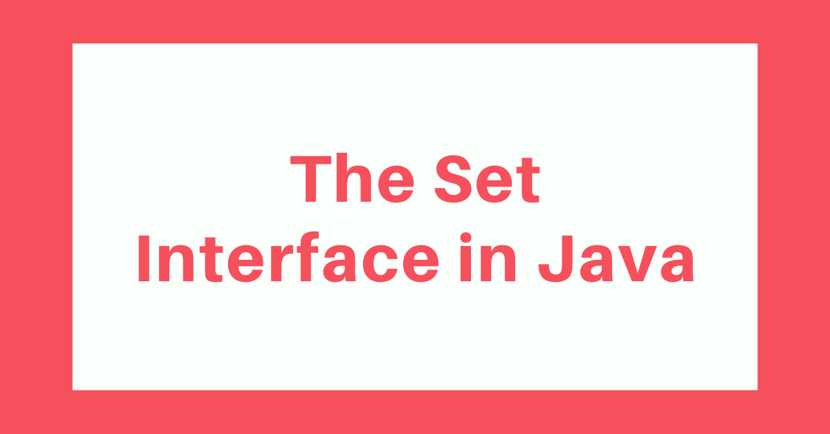 The Set Interface in Java