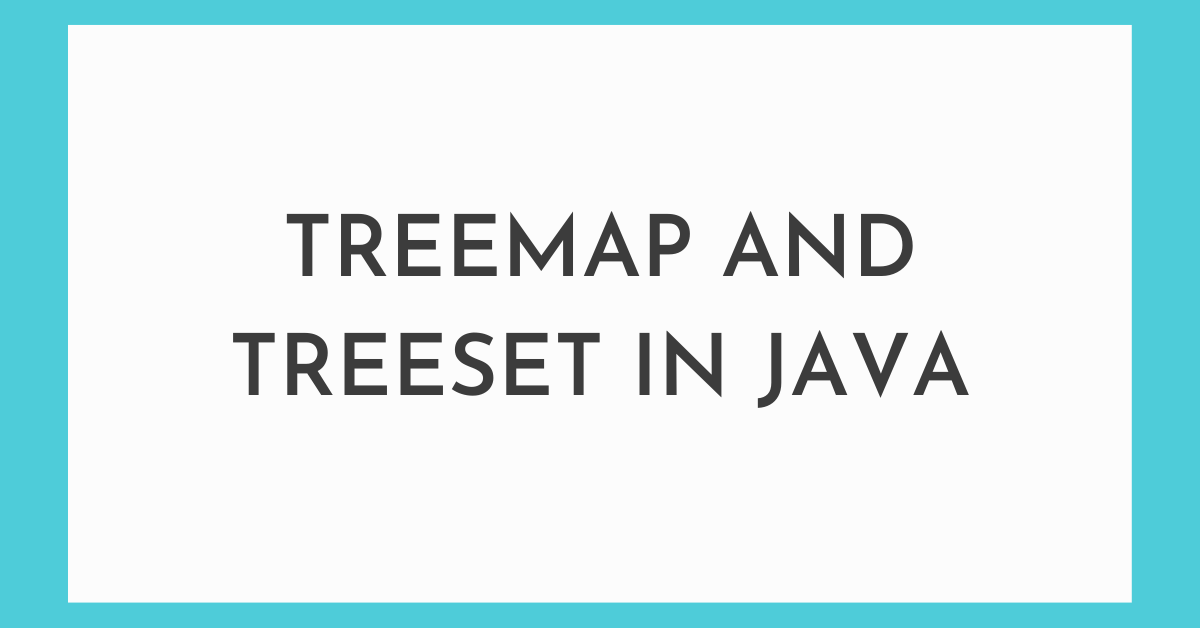Treemap and Treeset in Java